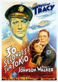 Тридцать секунд над Токио (1944) Thirty Seconds Over Tokyo