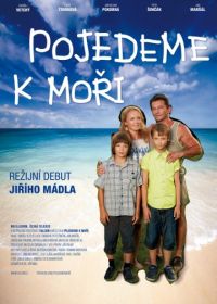 Поездка к морю (2014) Pojedeme k mori