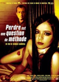 Искусство терять (2004) Perder es cuestión de método