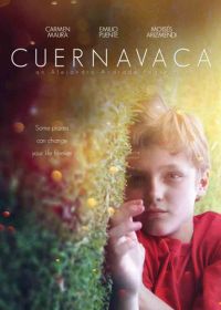 Куэрнавака (2017) Cuernavaca