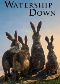 Обитатели холмов (2018) Watership Down