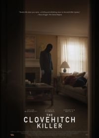 Узел смерти (2016) The Clovehitch Killer