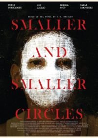 Круги меньше и меньше (2017) Smaller and Smaller Circles