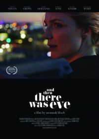 А потом появилась Ив (2017) And Then There Was Eve