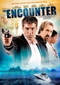 Неожиданная встреча 2: Потеряный рай (2012) The Encounter: Paradise Lost