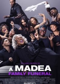 Мэдея на похоронах (2019) A Madea Family Funeral