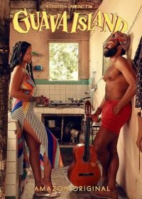 Остров Гуава (2019) Guava Island