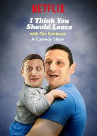 Думаю вам стоит уйти с Тимом Робинсоном (2019) I Think You Should Leave with Tim Robinson