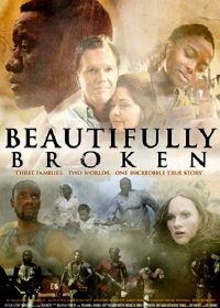 Красиво сломленные (2018) Beautifully Broken