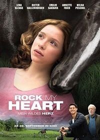 Потревож мое сердце (2017) Rock My Heart