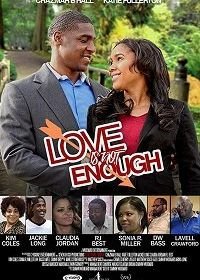 Одной любви недостаточно (2018) Love Is Not Enough