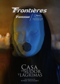 Дом пота и слёз (2018) Casa de sudor y lágrimas