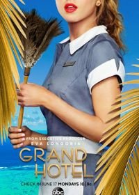 Гранд Отель (2019) Grand Hotel