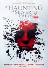 Серебряный водопад 2 (2019) A Haunting at Silver Falls 2