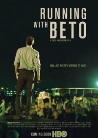 В сенаторы с Бето (2019) Running with Beto