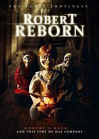 Роберт перерожденный (2019) Robert Reborn