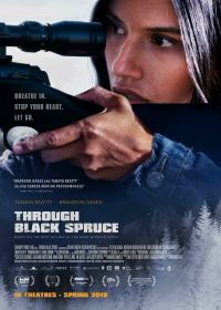 Сквозь черные ели (2018) Through Black Spruce