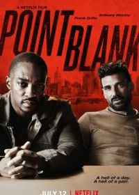 В упор (2019) Point Blank