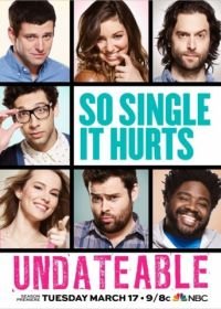 Непригодные для свиданий (2014) Undateable