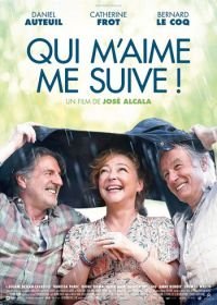 Кто меня любит, за мной (2019) Qui m'aime me suive!