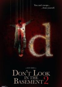 Не заглядывайте в подвал 2 (2015) Don't Look in the Basement 2