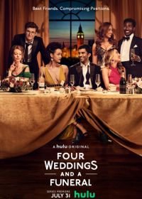 Четыре свадьбы и одни похороны (2019) Four Weddings and a Funeral