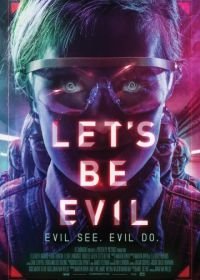 Давай будем плохими (2016) Let's Be Evil