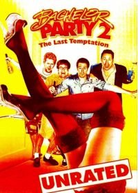 Мальчишник 2: Последнее искушение (2008) Bachelor Party 2: The Last Temptation