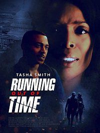 Время на исходе (2018) Running Out Of Time