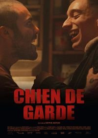 Сторожевой пес (2018) Chien de garde