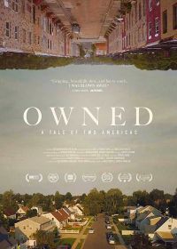 Собственность, Повесть о двух Америках (2018) Owned, A Tale of Two Americas