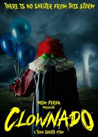 Клоунский торнадо (2019) Clownado