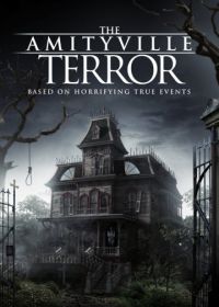 Амитивилль: Террор (2016) The Amityville Terror