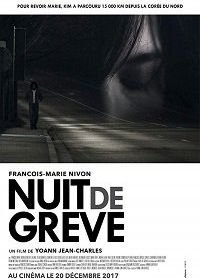 Ты меня ждешь (2017) Nuit de grève