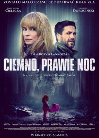 Темно, почти ночь (2019) Ciemno, prawie noc