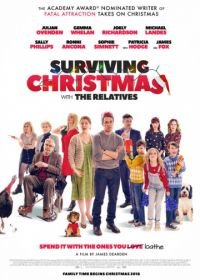 Пережить Рождество (2018) Surviving Christmas with the Relatives