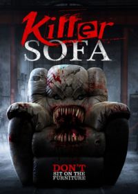 Кресло-убийца (2019) Killer Sofa