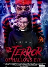 Ужас Хэллоуина (2017) The Terror of Hallow's Eve