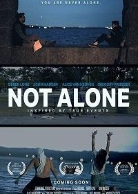 Не один (2017) Not Alone