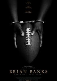 Брайан Бэнкс (2018) Brian Banks