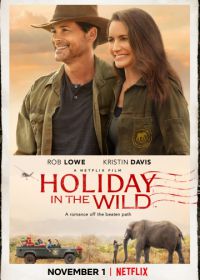 Отпуск в дикой природе (2019) Holiday In The Wild