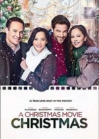 Рождество в рождественском фильме (2019) A Christmas Movie Christmas