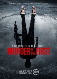 Убийство первой степени (2014) Murder in the First