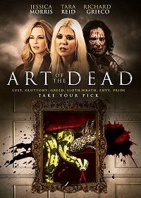 Смертельное искусство (2019) Art of the Dead