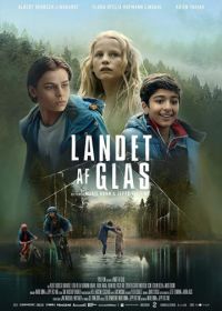 Страна из стекла (2018) Landet af glas