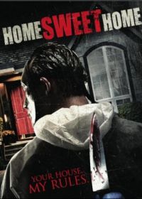 Дом, милый дом (2012) Home Sweet Home