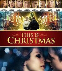 Это Рождество (2017) This Is Christmas