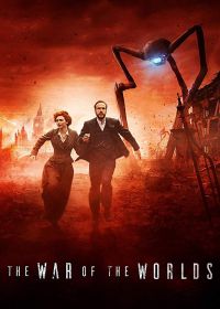 Война миров (2019) The War of the Worlds