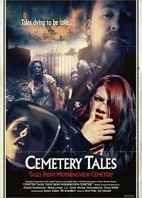 Байки кладбища Морнинг вью (2018) Cemetery Tales: Tales from Morningview Cemetery