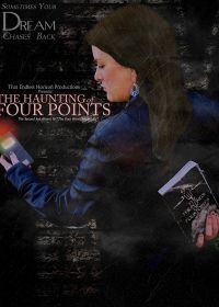 Призрак Фор Поинтса (2017) The Haunting of Four Points